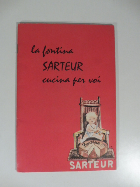 La fontina Sarteur cucina per voi. Ricettario